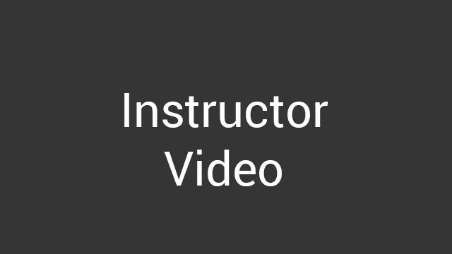 Instructor Video